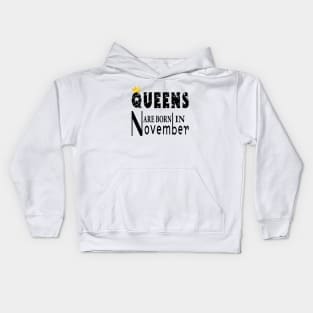 Queens Are Born In November Kids Hoodie